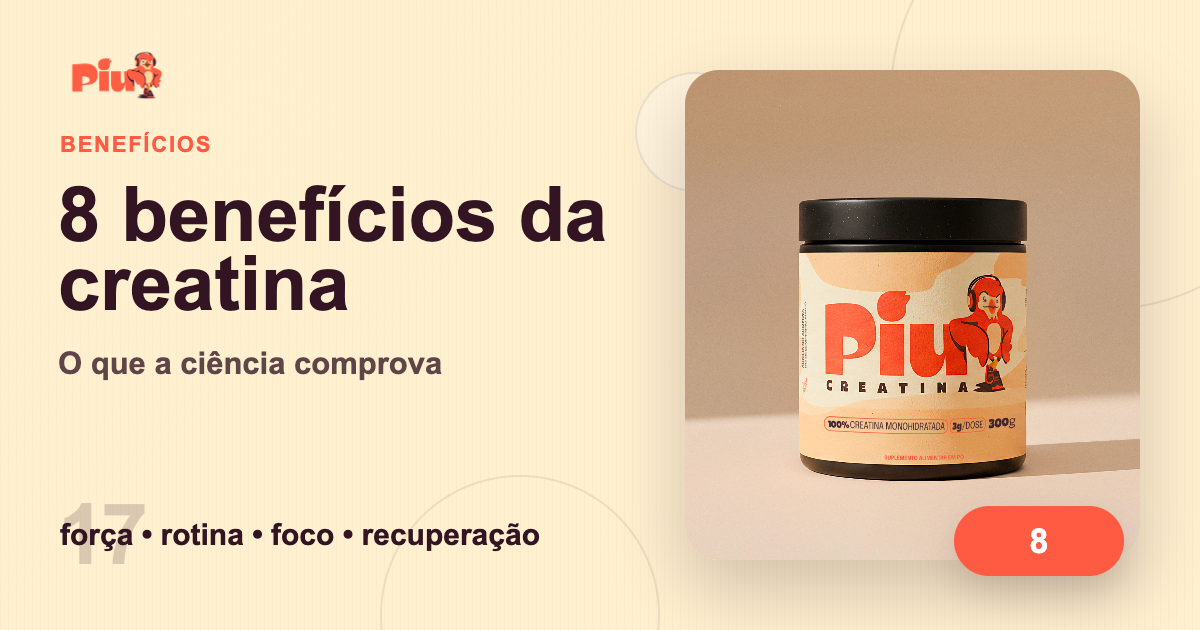 Capa do artigo: Benefícios da Creatina: 8 Efeitos Comprovados pela Ciência