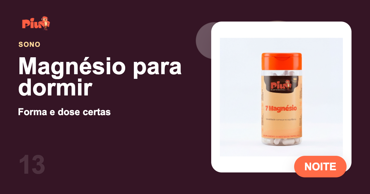 Capa do artigo: Magnésio para Dormir Melhor: Qual Forma e Dose Certas